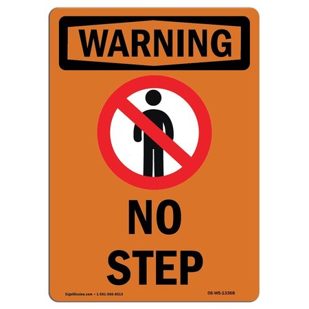 SIGNMISSION OSHA WARNING Sign, No Step, 24in X 18in Decal, 18" W, 24" L, Portrait, No Step With | Â Made in USA OS-WS-D-1824-V-13368